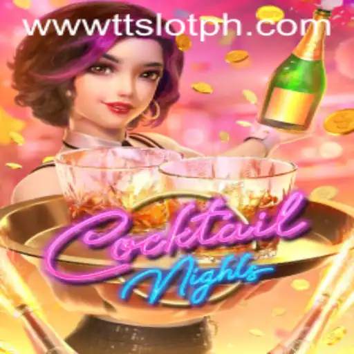 CocktailNights: A Tantalizing Escape with TTSLOT
