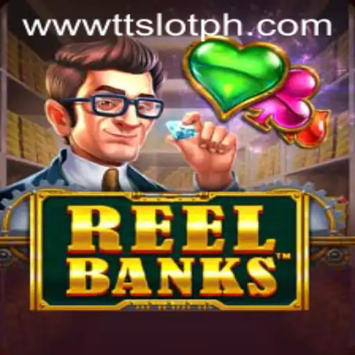 Unveiling the Thrills of 'ReelBanks' with TTSLOT