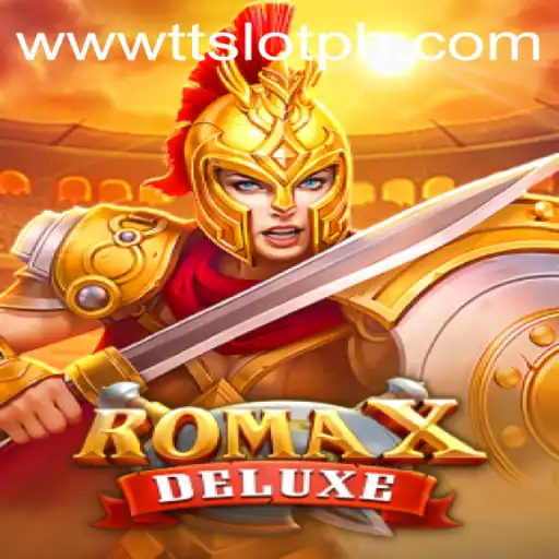 Discover the Exciting World of RomaXDeluxe with TTSLOT